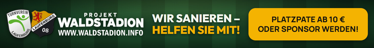Projekt Waldstadion Laufenburg – Wir sanieren, helfen Sie mit! Platzpate ab 10 € oder Sponsor werden: www.waldstadion.info